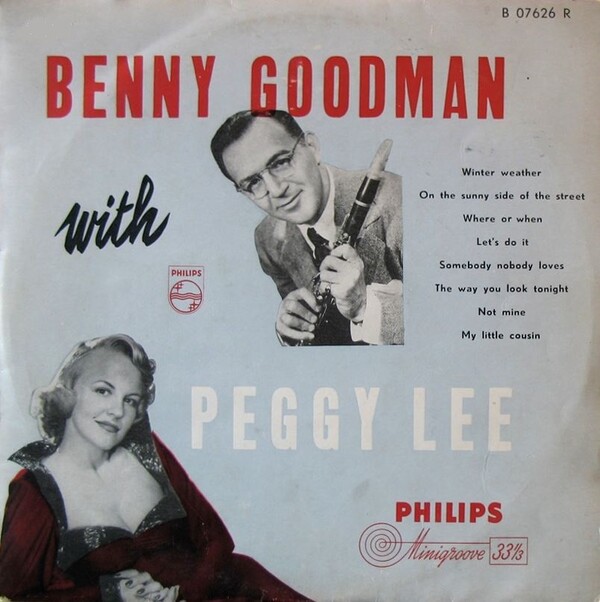Benny Goodman with Peggy Lee by Benny Goodman & Peggy Lee