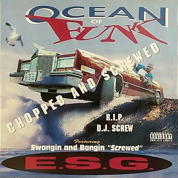 Ocean of Funk: Chopped and Screwed by E.S.G. (Album; Perrion
