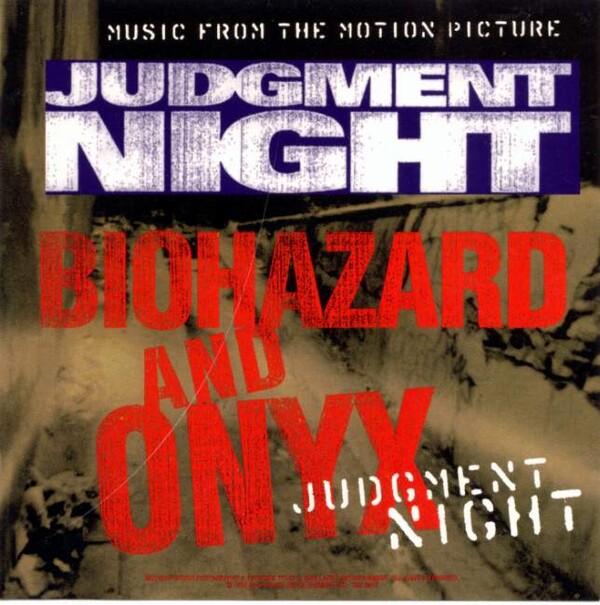 Judgment Night by Biohazard & Onyx (Single, Rap Metal): Reviews