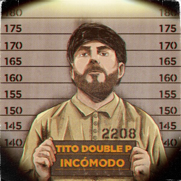 Incómodo by Tito Double P (Album, Corrido tumbado): Reviews, Ratings ...