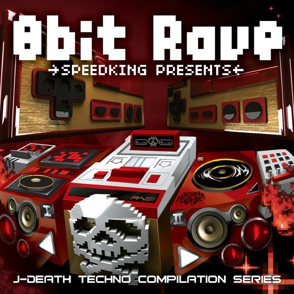 SPEEDKING PRESENTS 8bit RAVE by Various Artists (Compilation