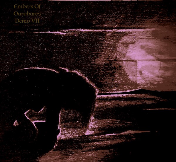 Demo VII by Embers of Ouroboros (Additional release): Reviews, Ratings ...
