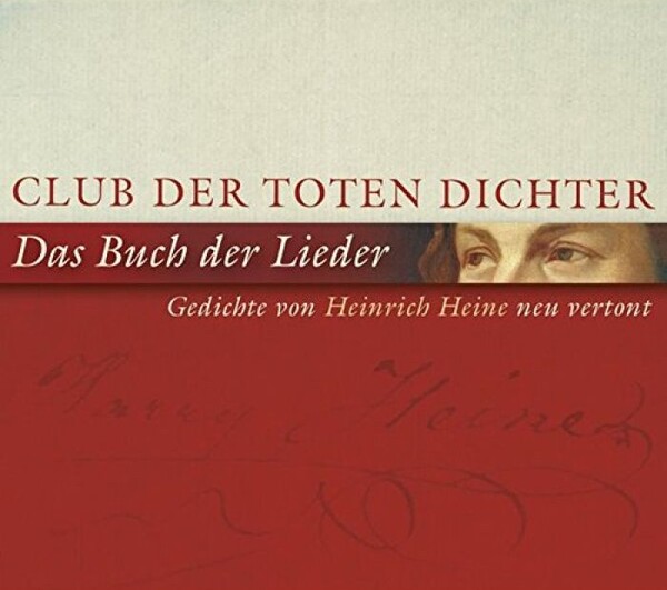 Bücher Von Heinrich Heine Das Buch der Lieder: Gedichte von Heinrich Heine neu vertont by Club