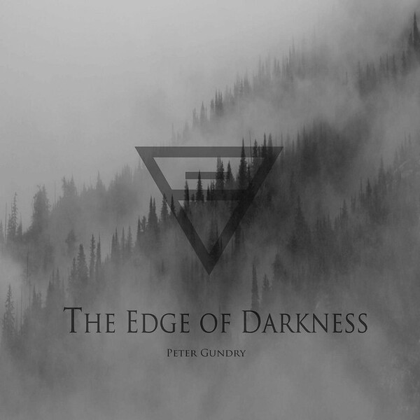 Peter Gundry – The Edge Of Darkness – CD (Album), 2015