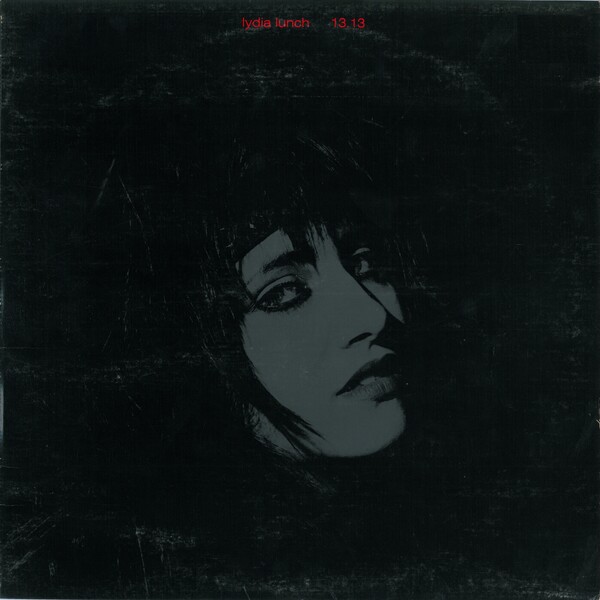 洋楽 Lydia Lunch / Lydia Lunch Lydia Lunch - 13.13 LP – Grapefruit Records