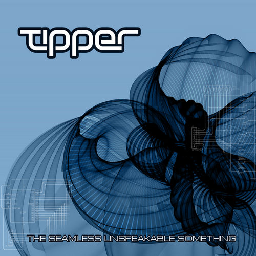 The Seamless Unspeakable Something by Tipper (Album, IDM): Reviews ...