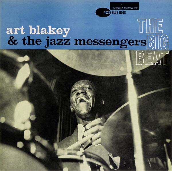 The Big Beat by Art Blakey & The Jazz Messengers (Album