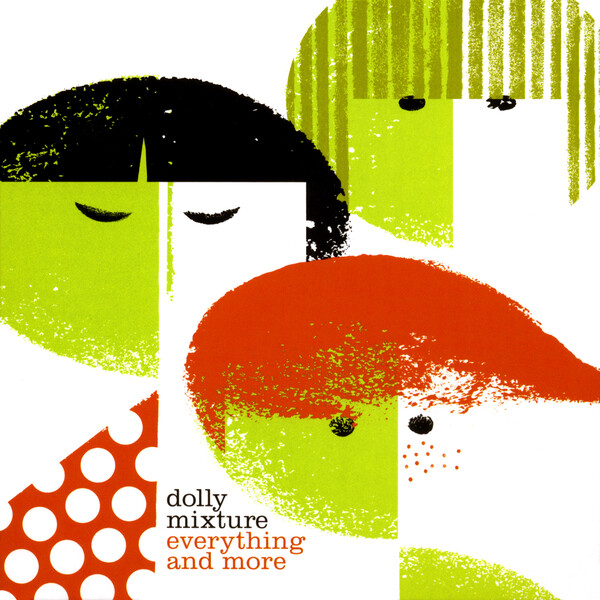 Everything and More by Dolly Mixture (Compilation, Twee Pop 