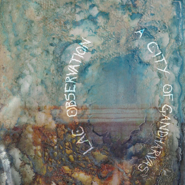 Cover art for A City of Gandharvas by Lac Observation