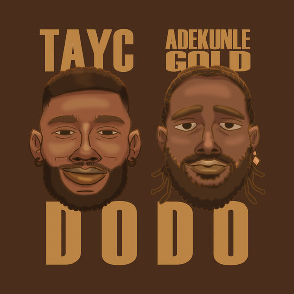 D O D O (Adekunle Gold Version) by Tayc (Single): Reviews, Ratings 