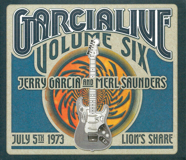 GarciaLive Volume Six: July 5th 1973 Lion's Share by Jerry Garcia and ...
