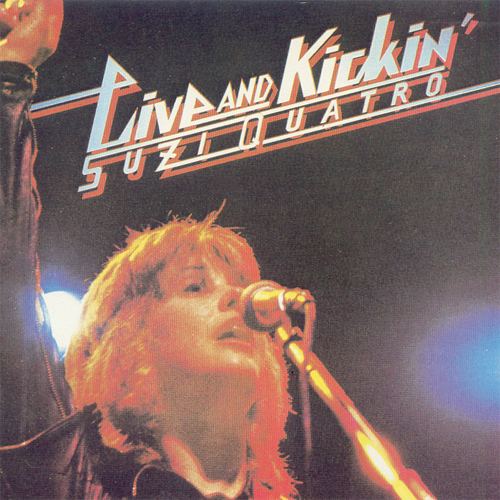 Live and Kickin' by Suzi Quatro (Album, Glam Rock): Reviews