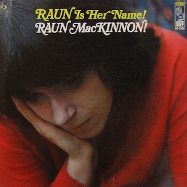 Raun Is Her Name! by Raun MacKinnon (Album): Reviews, Ratings, Credits ...