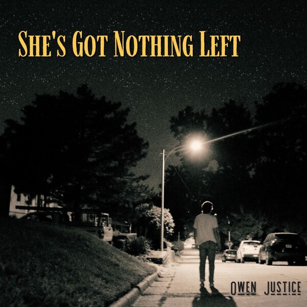 She's Got Nothing Left by Owen Justice (Single): Reviews, Ratings ...