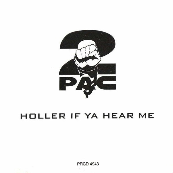 【廃盤12inch】2Pac / Holler If Ya Hear Me (R Holler If Ya' Hear Me - YouTube