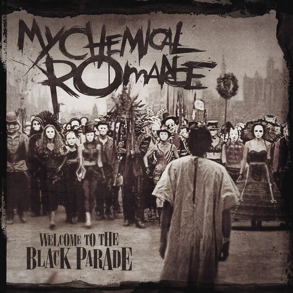 Welcome to the Black Parade by My Chemical Romance (Single