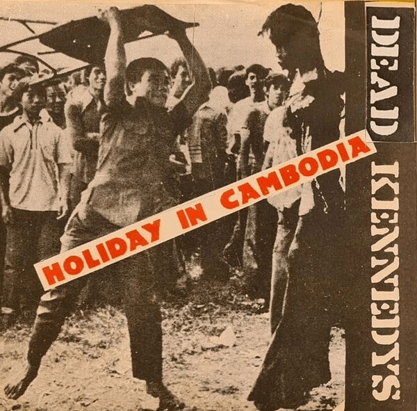 Holiday in Cambodia / Police Truck by Dead Kennedys (Single