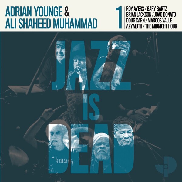 Jazz Is Dead 001 by Adrian Younge & Ali Shaheed Muhammad (Album