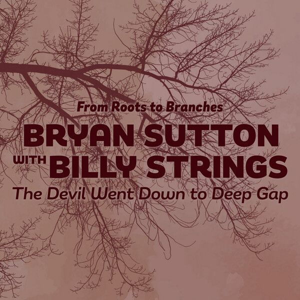 The Devil Went Down to Deep Gap by Bryan Sutton with Billy Strings ...