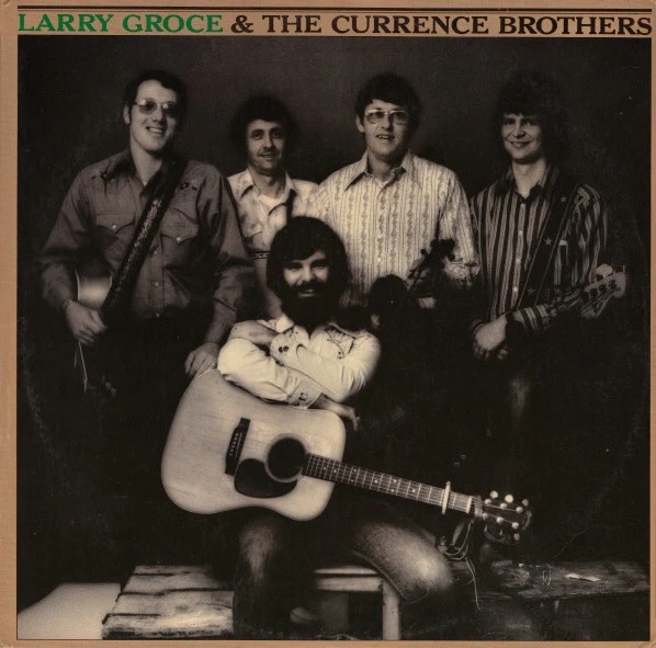 Groce Larry Groce & The Currence Brothers by Larry Groce & The Currence ...