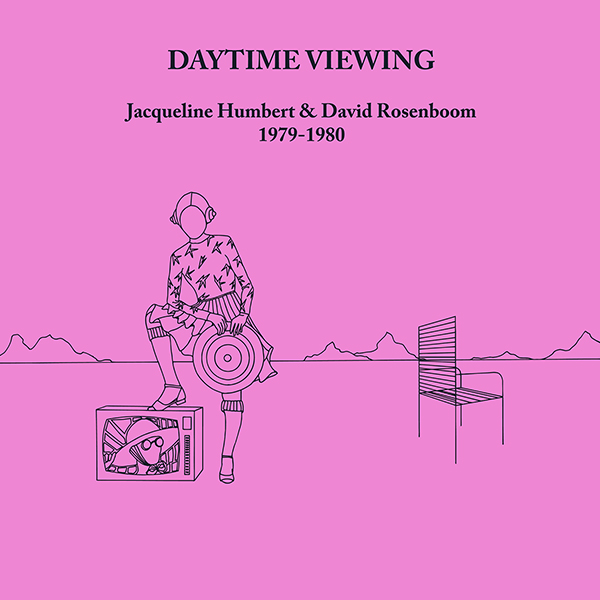 Cover art for Daytime Viewing 1979-1980 by Jacqueline Humbert & David Rosenboom