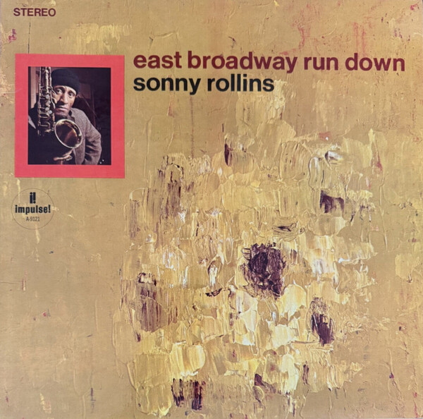 East Broadway Run Down by Sonny Rollins (Album, Post-Bop): Reviews