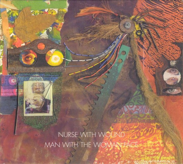 洋楽 Man With the Woman Face Nurse With Wound Man With the Woman Face | Nurse With Wound