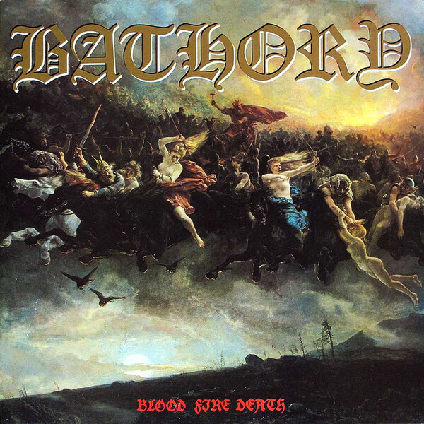 Cover art for Blood Fire Death by Bathory
