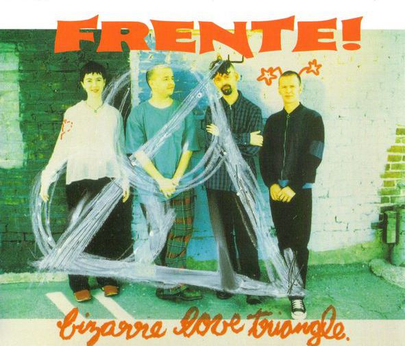 FRENTE! Bizarre Love Triangle 7インチ Bizarre Love Triangle by Frente! (Single, Indie Folk): Reviews