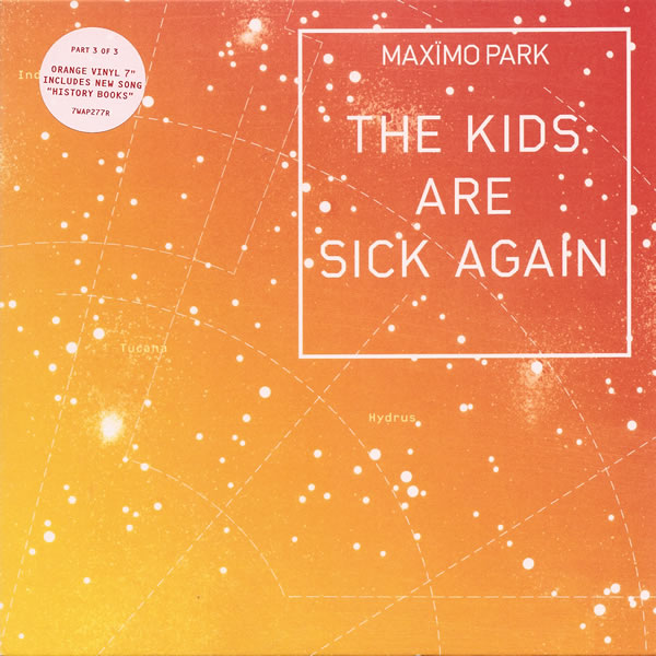 The Kids Are Sick Again / History Books by Maxïmo Park (Single; Warp