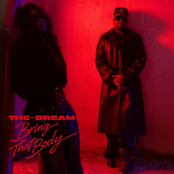 Bring That Body by The-Dream (Single): Reviews, Ratings, Credits, Song ...