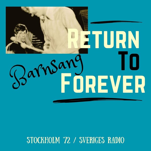 Barnsang live stockholm 72 by return to forever album jazz fusion
