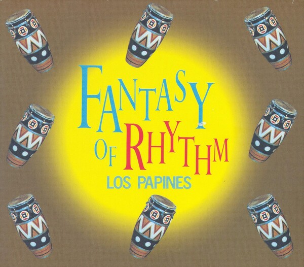 その他 Fantasy of Rhythm Los Papines Fantasy of Rhythm by Los Papines (Compilation, Rumba cubana