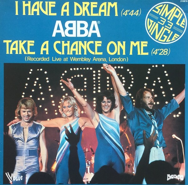 I Have a Dream / Take a Chance on Me by ABBA (Single; Vogue