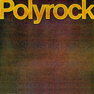 Polyrock by Polyrock (Album, New Wave): Reviews, Ratings, Credits