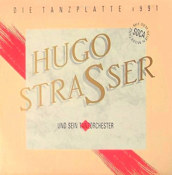 Die Tanzplatte 1991 by Hugo Strasser und sein Tanzorchester (Album ...