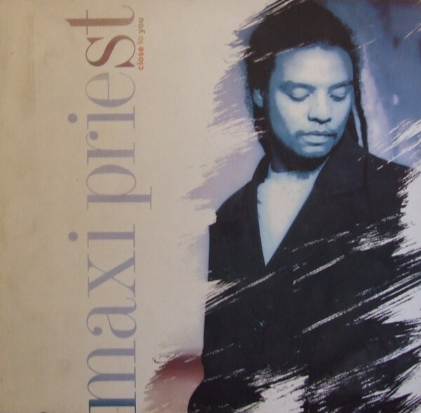 Close to You by Maxi Priest (Single; 613 249-213): Reviews