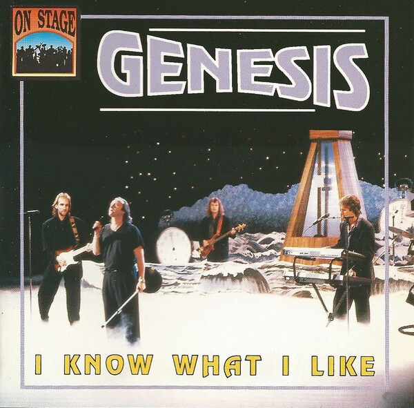 I Know What I Like by Genesis (Bootleg; On Stage; CD 12027