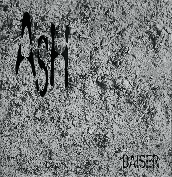 ASH by Baiser (Album, Post-Punk): Reviews, Ratings, Credits, Song 