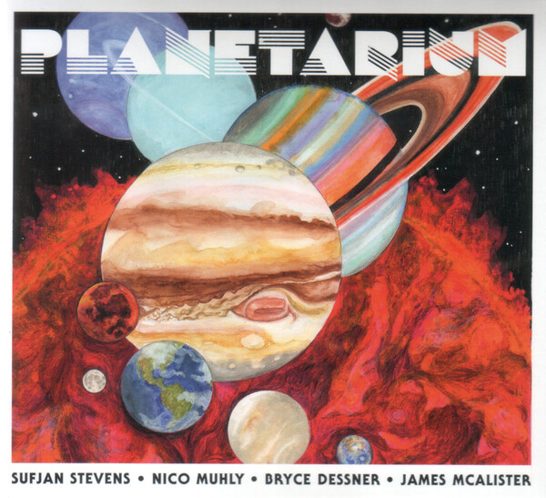 Planetarium by Sufjan Stevens, Nico Muhly, Bryce Dessner & James
