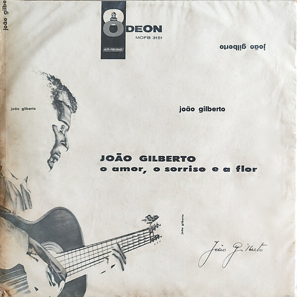 O amor, o sorriso e a flor by João Gilberto (Album, Bossa nova