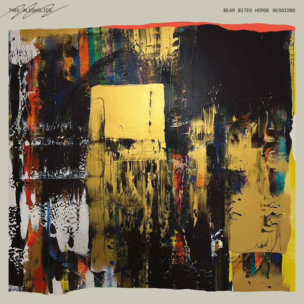 Bear Bites Horse Sessions by Thee Alcoholics (Album) Reviews, Ratings