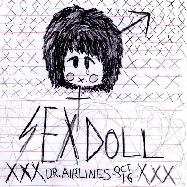 Sex Doll by Dr. Airlines (Album): Reviews, Ratings, Credits, Song list