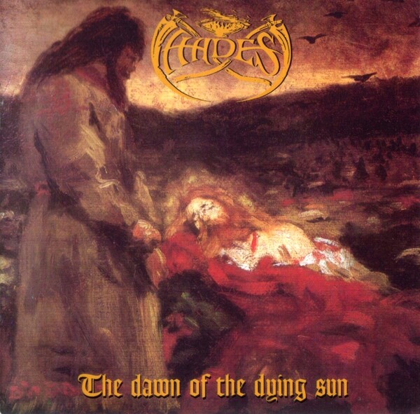 HADES 「THE DAWN OF〜」 オリジナル盤 The Dawn of the Dying Sun by Hades (Album, Black Metal): Reviews