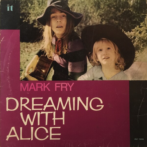 Dreaming With Alice by Mark Fry (Album, Psychedelic Folk): Reviews