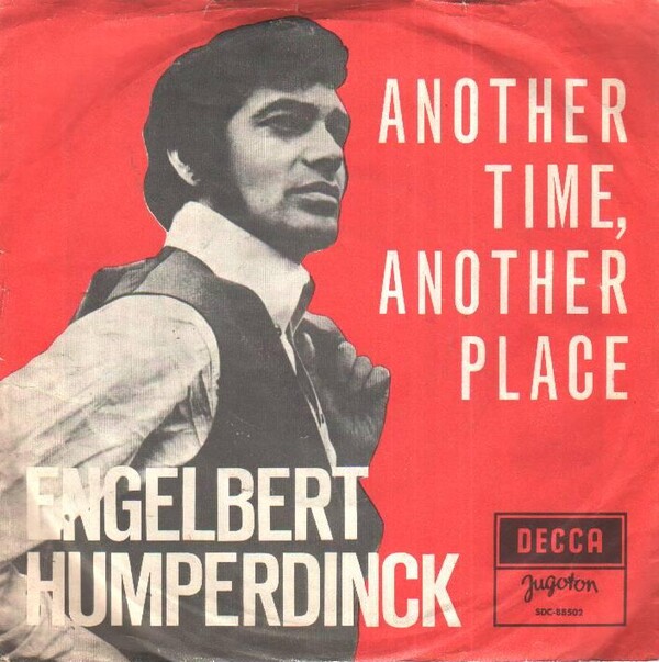 Another Time, Another Place / Morning by Engelbert Humperdinck (Single; Jugoton; SDC-88502): Reviews, Ratings, Credits, Song list - Rate Your Music