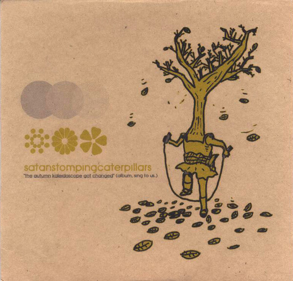 Cover art for "The Autumn Kaleidoscope Got Changed" (Album, Sing to Us) by Satanstompingcaterpillars