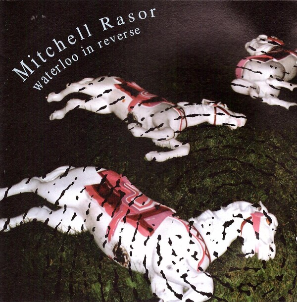 Waterloo in Reverse by Mitchell Rasor (Album; Strange Ways; Way 147 ...
