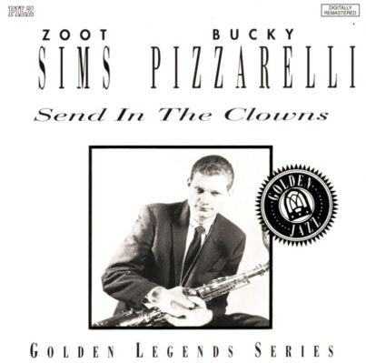 Send In the Clowns by Zoot Sims & Bucky Pizzarelli (Album; Pilz Media