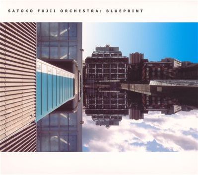 Blueprint by Satoko Fujii Orchestra (Album, Experimental Big Band